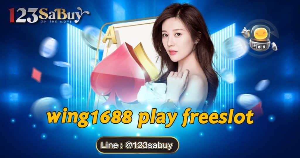 wing1688 play freeslot